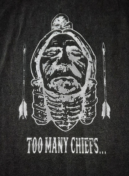 Too Many Chiefs Tee